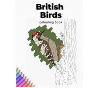 A Colouring Book of British Birds: A Premium Adult Colouring Book