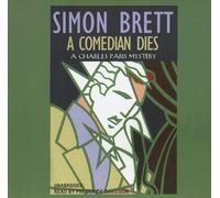 A Comedian Dies: A Charles Paris Mystery (Charles Paris Mysteries)