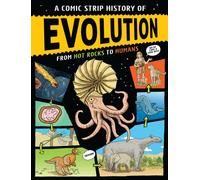 A Comic Strip History of Evolution : From Hot Rocks to Humans