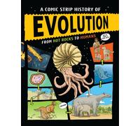 A Comic Strip History of Evolution : From Hot Rocks to Humans