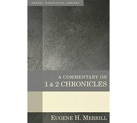A Commentary on 1 and 2 Chronicles (Kregel Exegetical Library)