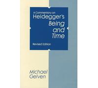 A Commentary On Heidegger's "Being and Time"