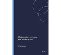 A Commentary on Hesiod: Works and Days, Vv. 1-382 (Mnemosyne, Supplements): 86
