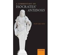 A Commentary on Isocrates' Antidosis by Yun Lee Too (English) Hardcover Book