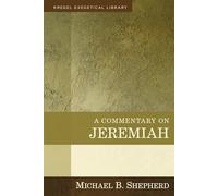 A Commentary on Jeremiah (Exegetical Library)