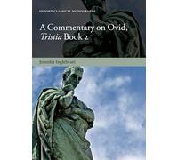 Ingleheart - A Commentary on Ovid Tristia Book 2 - New hardback or c - J555z