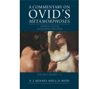 A Commentary on Ovid's Metamorphoses: Volume 2, Books 7-12
