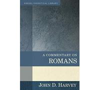 A Commentary on Romans (Kregel Exegetical Library)