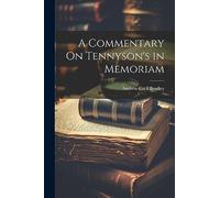 A Commentary On Tennyson's in Memoriam