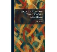 A Commentary on Tennyson's in Memoriam