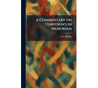 A Commentary on Tennyson's in Memoriam