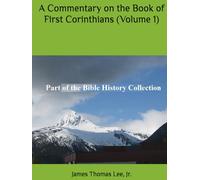 A Commentary on the Book of First Corinthians (Volume 1)