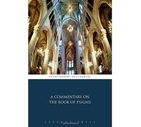 A Commentary on the Book of Psalms