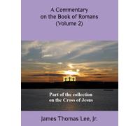 A Commentary on the Book of Romans (Volume 2)