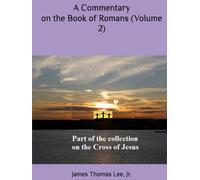 A Commentary on the Book of Romans (Volume 2)