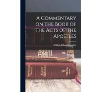 A Commentary on the Book of the Acts of the Apostles