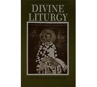 A Commentary on the Divine Liturgy by Nicholas Cabasilas (25-Jul-1991) Paperback