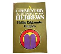A Commentary on the Epistle to the Hebrews