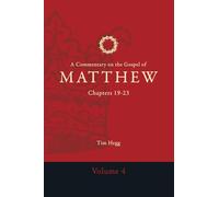 A Commentary on the Gospel of Matthew: Chapters 19-23 (Commentary on the Gospel of Matthew 5 Volume Set)
