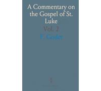 A Commentary on the Gospel of St. Luke