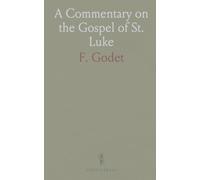 A Commentary on the Gospel of St. Luke