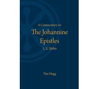 A Commentary on the Johannine Epistles: 1, 2, 3John