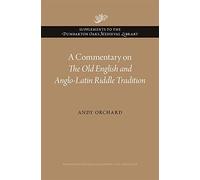 A Commentary on The Old English and Anglo-Latin Riddle Tradition