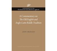 A Commentary on The Old English and Anglo-Latin Riddle Tradition