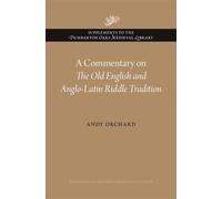 A Commentary on The Old English and Anglo-Latin Riddle Tradition