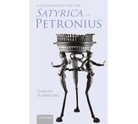 A Commentary on The Satyrica of Petronius