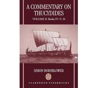 Commentary on Thucydides: Volume II: Books IV-V. 24 9780199276257 | Brand New