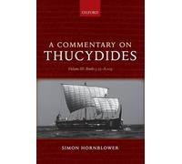 A Commentary on Thucydides: Volume III: Books 5.25-8.109 by S... - 9780199276486