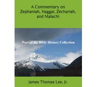 A Commentary on Zephaniah, Haggai, Zechariah, and Malachi