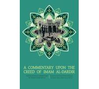 A Commentary upon the Creed of Imam al-Dardir