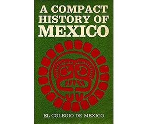 a compact history of mexico