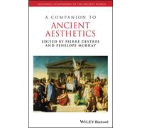 A Companion to Ancient Aesthetics