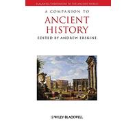 A Companion to Ancient History (Blackwell Companions to the Ancient World)