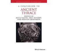 A Companion to Ancient Thrace (Blackwell Companions to the Ancient World)