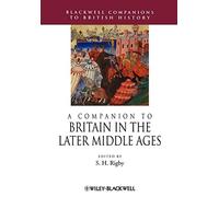 A Companion to Britain in the Later Middle Ages: 25 (Blackwell Companions to British History)