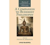 A Companion to Buddhist Philosophy (2013-04-01)