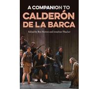 A Companion to Calderón de la Barca (Tamesis Companions)