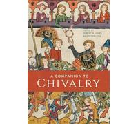 A Companion to Chivalry