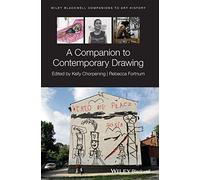 A Companion to Contemporary Drawing (Blackwell Companions to Art History)