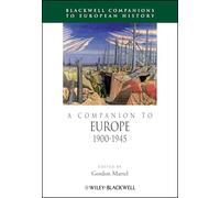 A Companion to Europe 1900-1945: 14 (Blackwell Companions to European History)