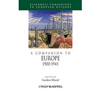 A Companion to Europe 1900-1945: 14 (Blackwell Companions to European History)