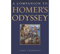 A Companion to Homer's Odyssey