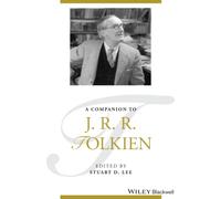 A Companion to J. R. R. Tolkien: 147 (Blackwell Companions to Literature and Culture)