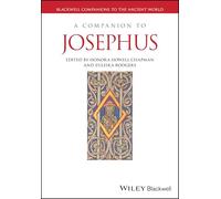 A Companion to Josephus: 110 (Blackwell Companions to the Ancient World)