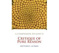 A Companion to Kant's Critique of Pure Reason
