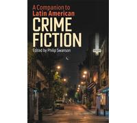 A Companion to Latin American Crime Fiction